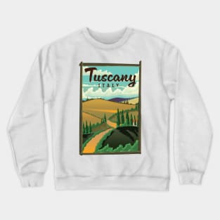 Tuscany Italy travel poster Crewneck Sweatshirt